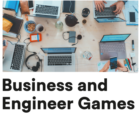Business and Engineer Games