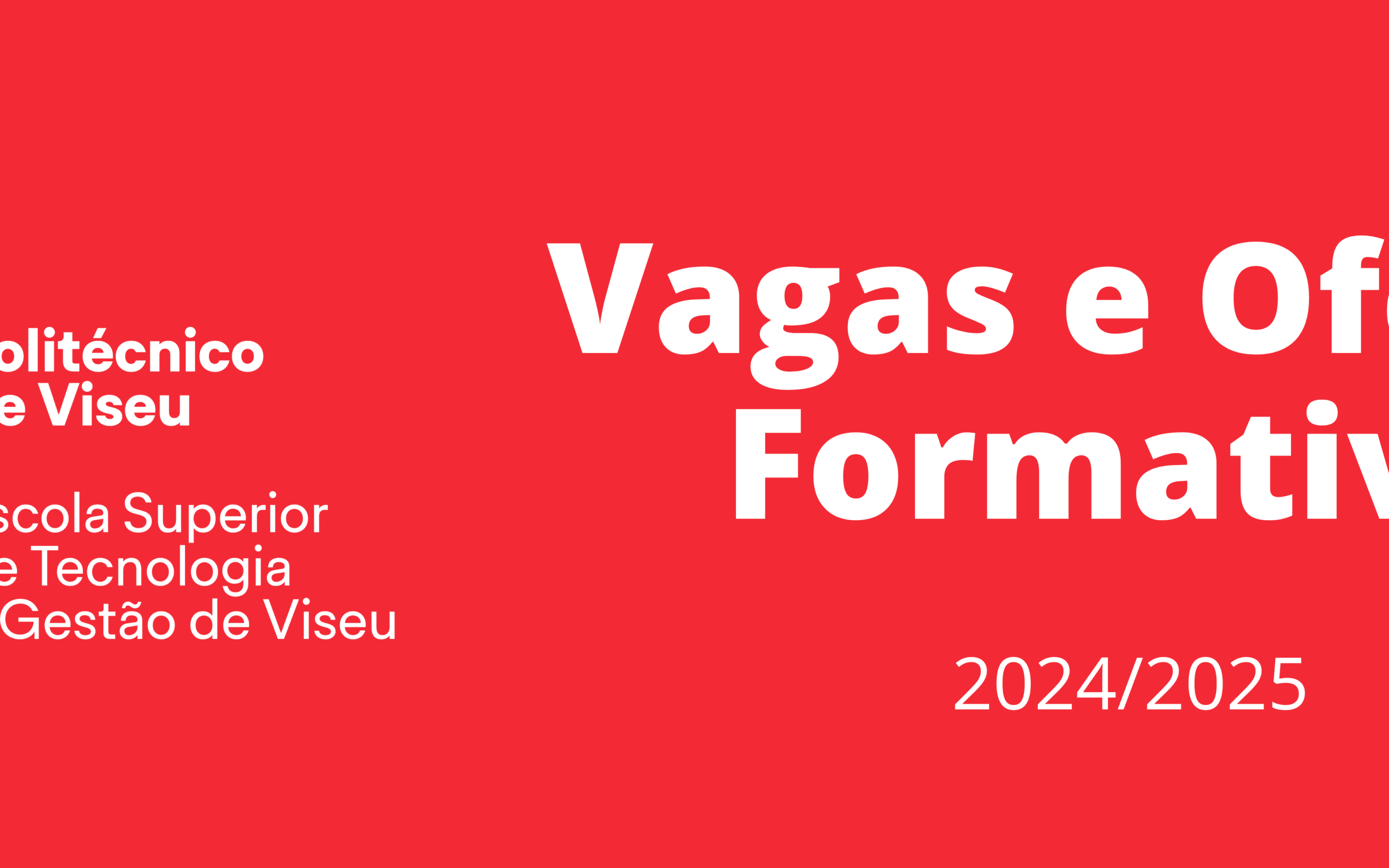 Vagas e Oferta Formativa 2024/25